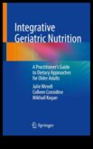 Temellerin Ötesinde Geriatrik Beslenmede İleri Stratejiler Klinisyenler İçin Bir Kılavuz
